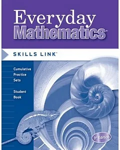 Everyday Mathematics: Skills Links: Cumulative Practice Sets