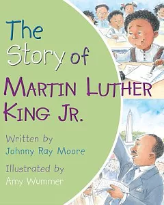 The Story of Martin Luther King Jr.