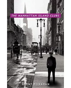 The Manhattan Island Clubs