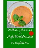 Healthy Smoothie Recipes for High Blood Pressure