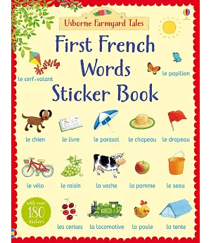 Farmyard Tales First French Words Sticker Book
