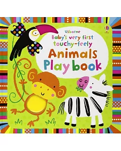 Baby’s Very First Touchy-feely Animals Play Book
