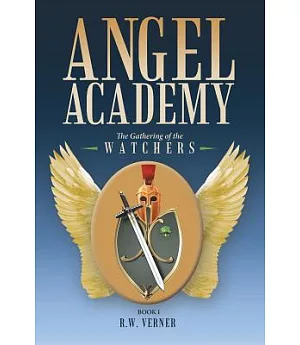 Angel Academy: The Gathering of the Watchers