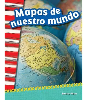 Mapas de nuestro mundo / Mapping Our World