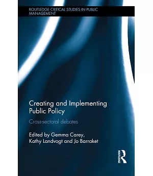 Creating and Implementing Public Policy: Cross-sectoral Debates