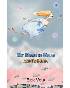 My Name Is Della and I’m Dead