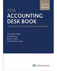 Accounting Desk Book 2016: The Accountant’s Everyday Instant Answer Book