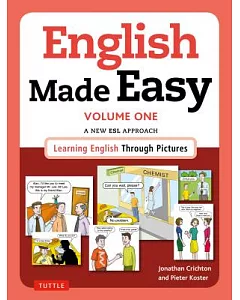 English Made Easy: A New ESL Approach: Learning English Through Pictures