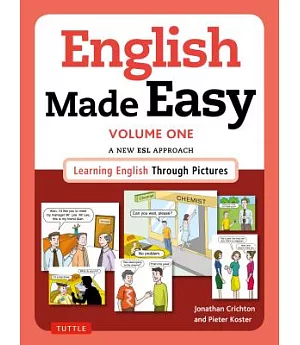 English Made Easy: A New ESL Approach: Learning English Through Pictures