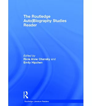 The Routledge Auto/Biography Studies Reader