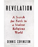 Revelation: A Search for Faith in a Violent Religious World