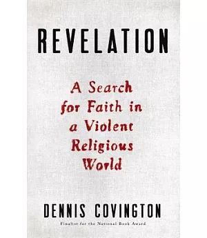 Revelation: A Search for Faith in a Violent Religious World