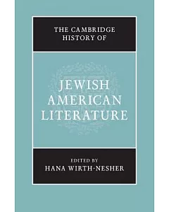 The Cambridge History of Jewish American Literature