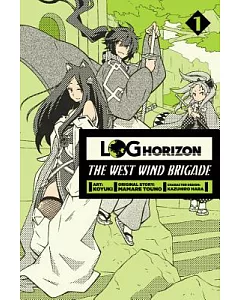 Log Horizon The West Wind Brigade 1