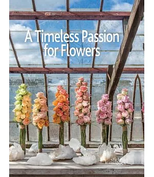 A Timeless Passion for Flowers