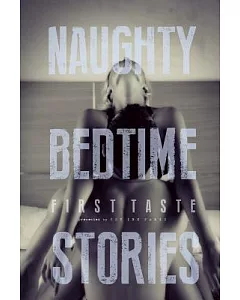 Naughty Bedtime Stories: First Taste