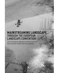 Mainstreaming Landscape Through the European Landscape Convention
