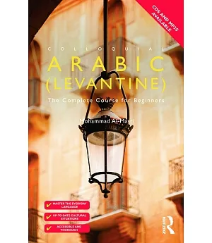 Colloquial Arabic Levantine: The Complete Course for Beginners