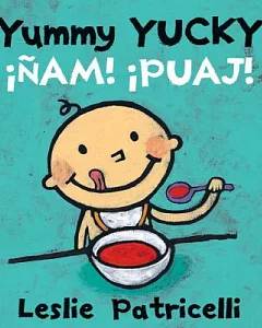 Yummy Yucky / Ñam Puaj