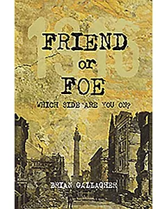 Friend or Foe 1916: Which Side Are You On?