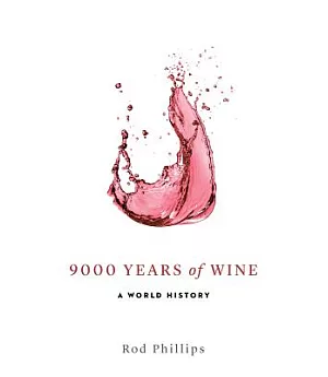 9000 Years of Wine: A World History