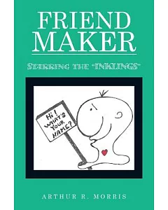 Friend Maker: Starring the “inklings”