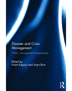 Disaster and Crisis Management: Public Management Perspectives