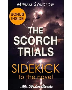 The Scorch Trials: A Sidekick to the Novel