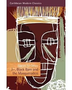 J-, Black Bam and the Masqueraders