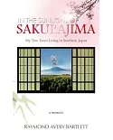 In the Sunlight of Sakurajima: My Two Years Living in Southern Japan