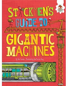Stickmen’s Guide to Gigantic Machines