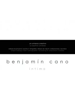 Benjamín Cano. Intimo: A Creative Universe