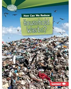 How Can We Reduce Household Waste?