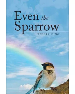 Even the Sparrow