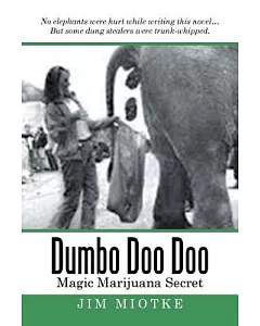 Dumbo Doo Doo: Magic Marijuana Secret
