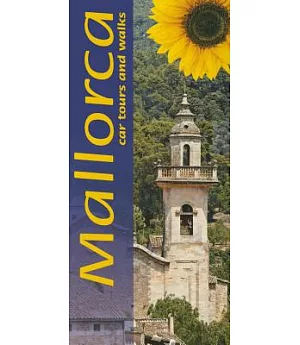 Mallorca: Car Tours and Walks