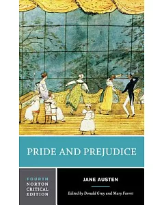 Pride and Prejudice: An Authoritative Text Backgrounds and Sources Criticism