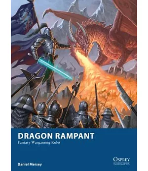 Dragon Rampant: Fantasy Wargaming Rules