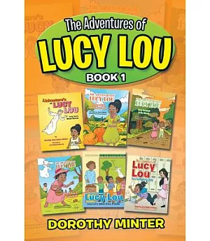 The Adventures of Lucy Lou: Book One