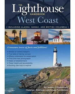 The Lighthouse Handbook West Coast: Including Alaska, Hawaii, and British Columbia