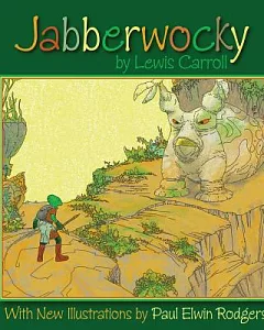 Jabberwocky: With New Illustrations by Paul elwin Rodgers