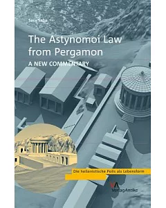 The Astynomoi Law of Pergamon: A New Commentary