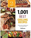 1,001 Best Grilling Recipes: Delicious, Easy-to-Make Recipes from Around the World