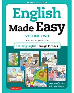 English Made Easy: A New ESL Approach: Learning English Through Pictures