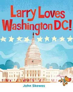 Larry Loves Washington, DC!