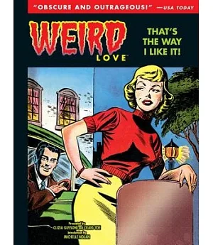 Weird Love: That’s the Way I Like It!