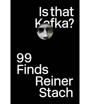 Is That Kafka?: 99 Finds