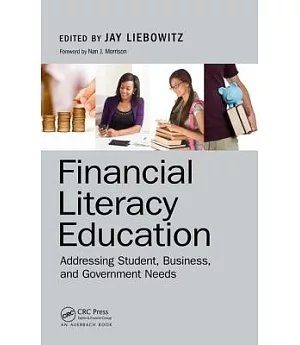 Financial Literacy Education: Addressing Student, Business, and Government Needs