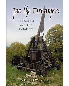 Joe the Dreamer: The Castle and the Catapult