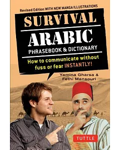 Survival Arabic Phrasebook & Dictionary: How to Communicate Without Fuss or Fear Instantly! (Arabic Phrasebook & Dictionary) Com